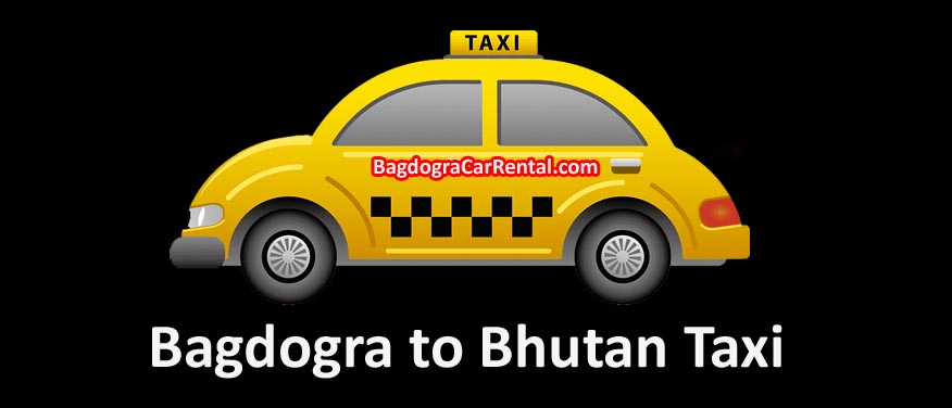 bagdogra to bhutan taxi fare